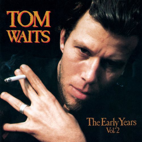 Tom Waits - The Early Years, Vol. 2 ( VINYL )