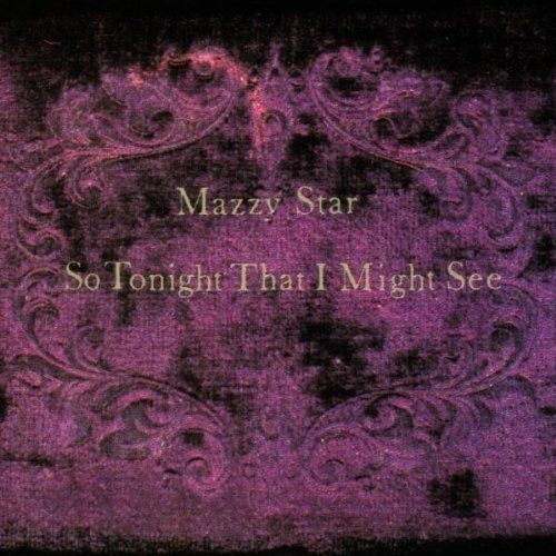 Mazzy Star - So Tonight That I Might See ( VINYL )