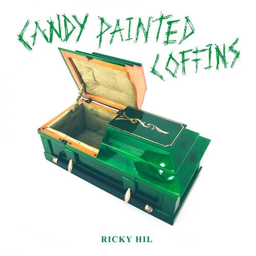 Ricky Hil - Candy Painted Coffins ( VINYL )