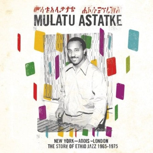 Mulatu Astatke - New York - Addis - London - The Story of Ethio Jazz 1965-1975 ( VINYL )
