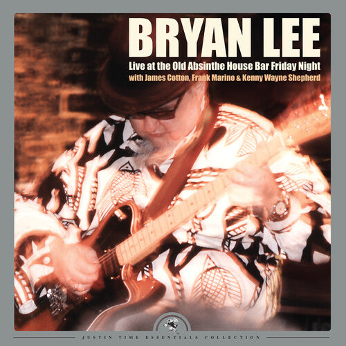 Bryan Lee - Live At The Old Absinthe House Bar... Friday Night ( VINYL )