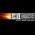 3 Doors Down - Away from the Sun ( VINYL )