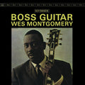 Wes Montgomery - Boss Guitar ( VINYL )