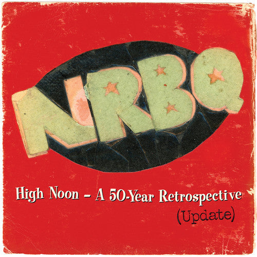 NRBQ - High Noon: Highlights & Rarities From 50 Years (Updated) ( VINYL )