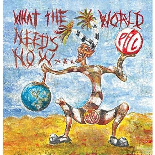 Public Image Ltd - What the World Needs Now ( VINYL )