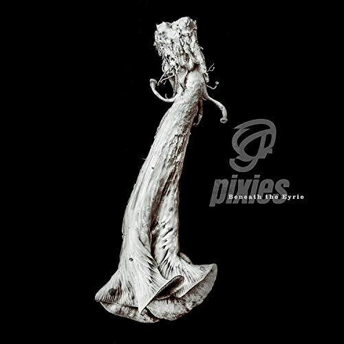 Pixies - Beneath The Eyrie ( VINYL )