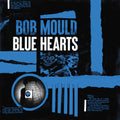 Bob Mould - Blue Hearts ( VINYL )