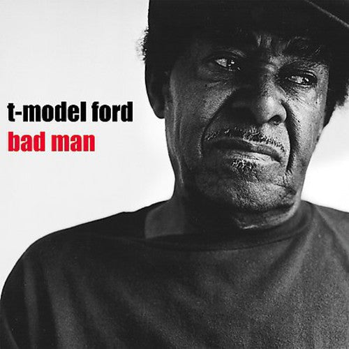 T-Model Ford - Bad Man ( VINYL )