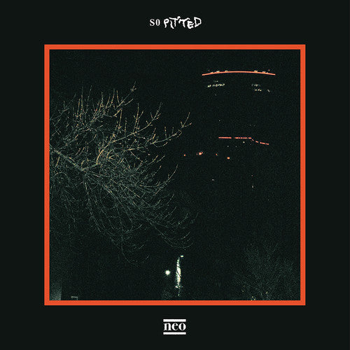 SO PITTED - Neo ( VINYL )