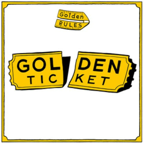 Golden Rules - Golden Ticket ( VINYL )