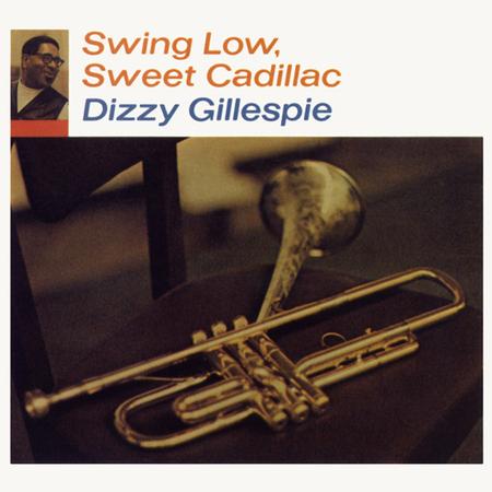 Dizzy Gillespie - Swing Low, Sweet Cadillac ( VINYL )