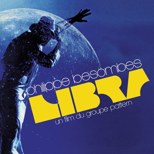 Philippe Besombes - Libra - Un Film Du Groupe Pattern ( VINYL )