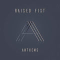 Raised Fist - Anthems ( VINYL )