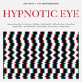 Tom Petty & the Heartbreakers - Hypnotic Eye ( VINYL )