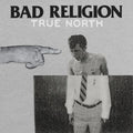 Bad Religion - True North ( VINYL )
