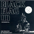 Black Flag - Process of Weeding Out ( VINYL )