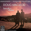 Doug MacLeod - Break The Chain - Reference Recordings ( VINYL )
