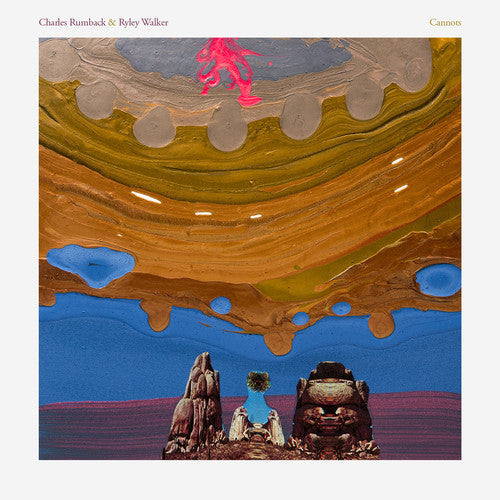 Charles Rumback & Ryley Walker - Cannots ( VINYL )