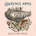 The Lawrence Arms - Skeleton Coast ( VINYL )