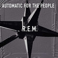 R.E.M. - Automatic For The People ( VINYL )