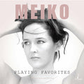Meiko - Playing Favorites ( VINYL )
