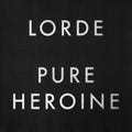 Lorde - Pure Heroine ( VINYL )