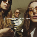 HAIM - Something To Tell You ( VINYL )