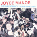 Joyce Manor - Songs From Northern Torrance ( VINYL )