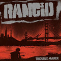 Rancid - Trouble Maker ( VINYL )