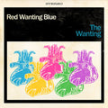 Red Wanting Blue - The Wanting ( VINYL )