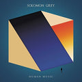 Solomon Grey - Human Music ( VINYL )