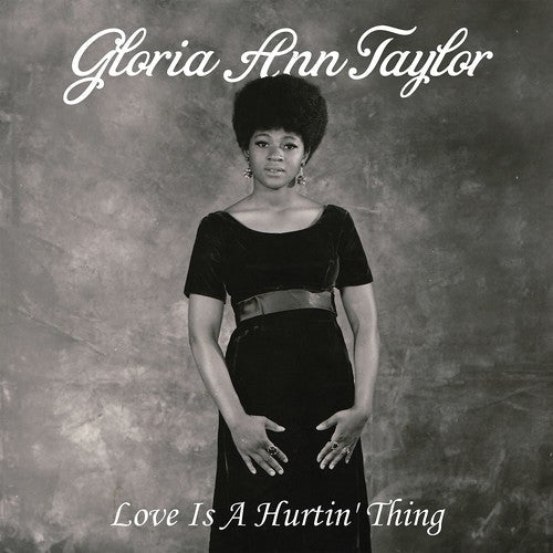 Gloria Ann Taylor - Love Is A Hurtin' Thing ( VINYL )