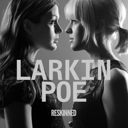 Larkin Poe - Reskinned ( VINYL )