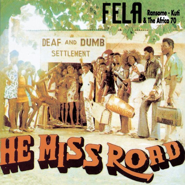Fela Kuti - He Miss Road ( VINYL )