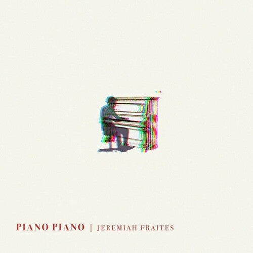Jeremiah Fraites - Piano Piano ( VINYL )