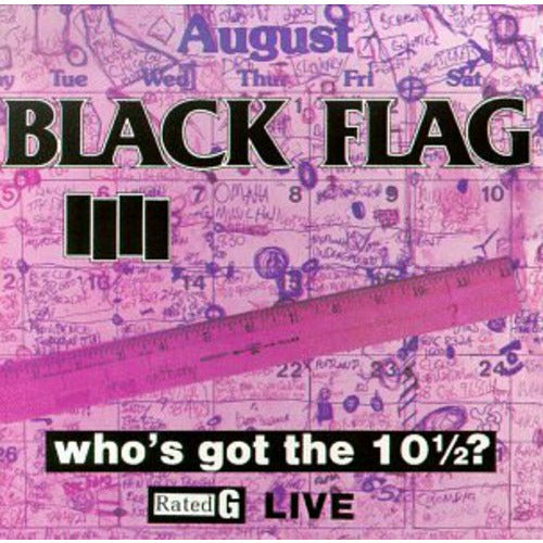 Black Flag - Who's Got The 10 1/ 2? ( VINYL )