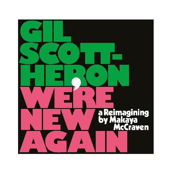 Gil Scott-Heron - We're New Again (A Reimagining by Makaya McCraven) ( VINYL )