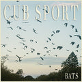 Cub Sport - Bats ( VINYL )