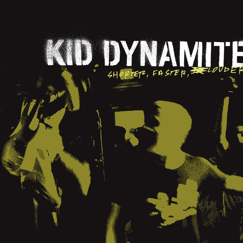 Kid Dynamite - Shorter Faster Louder ( VINYL )