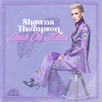 Shawna Thompson - Lean on Neon ( VINYL )