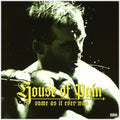 House of Pain - Same as It Ever Was (30th Anniversary) ( VINYL ) & 7"