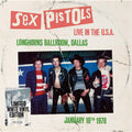 Sex Pistols - Live in the USA 1978: Longhorn Ballroom, Dallas ( VINYL )